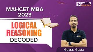 MAHCET MBA 2023 | Logical Reasoning Decoded | CET MBA 2023 Preparation | BYJU'S Exam Prep #cetmba