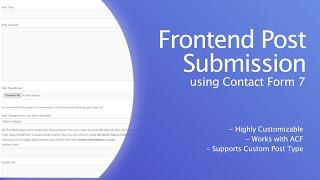 How to Submit Posts / Pages / Any Post Type from the Frontend of WordPress site using Contact Form 7