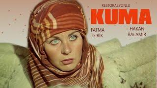Kuma Türk Filmi |  FULL | FATMA GİRİK | HAKAN BALAMİR | ALİYE RONA | RESTORASYONLU