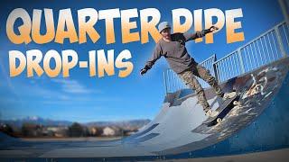 Quarter Pipe Basics | Dropping In 2 Ways!