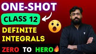 Definite Integrals | Complete Chapter in One Shot | Class 12 Mathematics