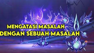 Mengatasi Masalah Dengan Sebuah Masalah - Genshin Impact Ep71