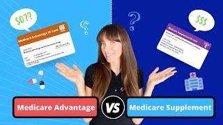 Medicare Advantage Vs Medicare Supplement 2022