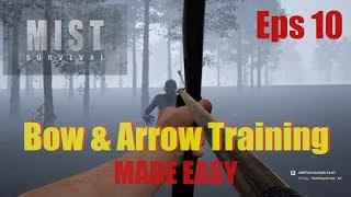 Bow and Arrow Training | Mist Survival | Shooting Zombies | Tutorial  | Let's Play Gameplay | Eps 10