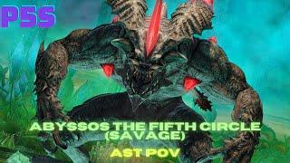 【FFXIV 6.2】P5S Abyssos The Fifth Circle (Savage) - AST POV