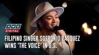 Filipino singer Sofronio Vasquez wins 'The Voice' in U.S. | ANC