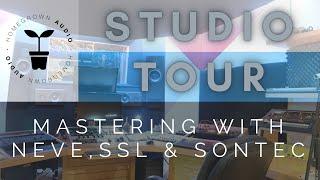 Studio Tour: Mastering with NEVE SSL & SONTEC. Quick Visit to Homegrown Audio.