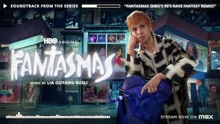 Fantasmas (Bibo's 90's Rave Fantasy Remix) | Fantasmas: Season 1 (Original HBO Series Soundtrack)