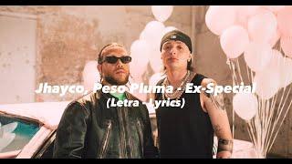 Jhayco, Peso Pluma   Ex Special (Letra - Lyrics)