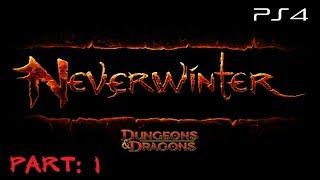 Neverwinter (Dungeons & Dragons) PS4 Gameplay Part 1