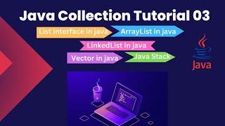 List interface in java | ArrayList in java | Linked List in java | Java Stack | Vector in java