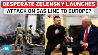 Helpless Against Trump, Zelensky Punishes Europe With Drone Attack On Key Gas Pipeline? Russia Says…