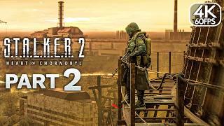 S.T.A.L.K.E.R. 2 Heart of Chornobyl Gameplay Walkthrough Part 2 FULL GAME (4K 60FPS) - No Commentary