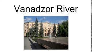 Vanadzor River