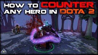 Dota 2: How to Counter Any Hero | Pro Dota 2 Guides