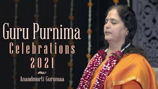 Guru Purnima Celebrations with Anandmurti Gurumaa | 24 July 2021