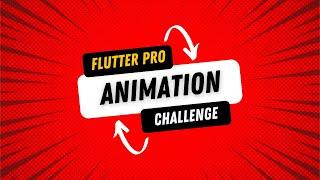 Learn Flutter Animation by Doing - Build Complex Animations the Simple Way