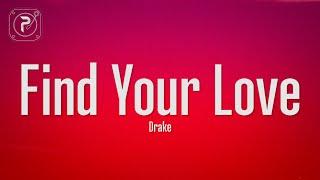 Drake - Find Your Love (Lyrics)