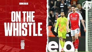 "Outclassed by Isak" - Newcastle 2-0 Arsenal (4-0) | On the Whistle