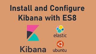 How to Install and Configure Kibana on Ubuntu | Elasticsearch Tutorial