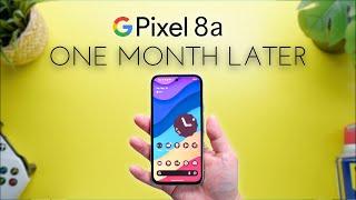 Pixel 8a One Month Later- An Honest Review
