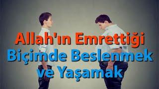 Allah'ın Emrettiği Biçimde Beslenmek ve Yaşamak | Dr. Abdulcabbar Boran