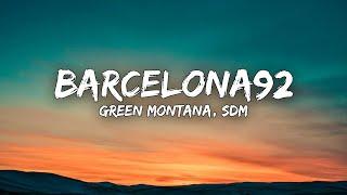 Green Montana, SDM - barcelona92 (Paroles)