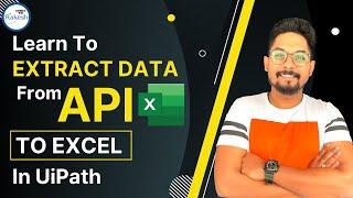 API : Extract Data from API in UiPath | Extract Data From API and Store in Excel in UiPath