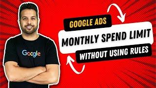 How To Setup Monthly Spend Limits In Google Ads Without Using Rules