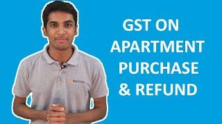 GST ON APARTMENT PURCHASE & REFUND UPON CANCELLATION | Bricks.in | Bricks Videos