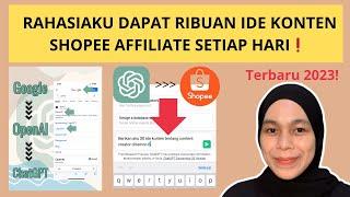 DAPAT RIBUAN IDE KONTEN SHOPEE AFFILIATE SETIAP HARI / menggunakan chatGPT!