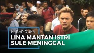 Lina Mantan Istrinya Meninggal, Sule,  Allah Sayang Sama Dia