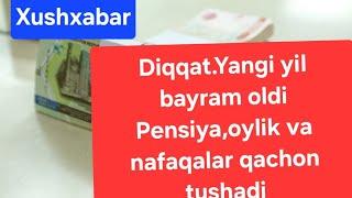 Xushxabar Oylik yangi yil barami oldi tashlab beriladi#news #tarqating Pensiya va nafaqalar