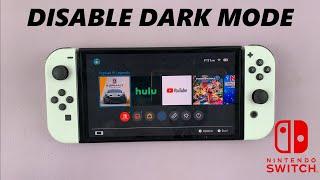 How To Turn OFF Dark Mode On Nintendo Switch