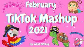 TikTok Mashup 2021 February ️Not Clean️