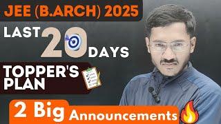 Last 20 days Jee B.Arch 2025 Strategy | 2 Big Announcements | Sachin Prajapat | Safal Together