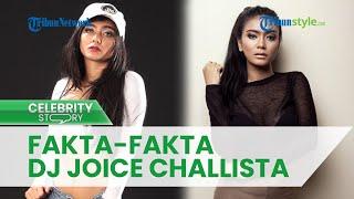 Fakta DJ Joice Challista yang Diamankan karena Kepemilikan Narkoba