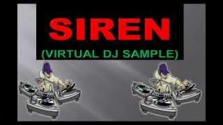 SIREN(VIRTUAL DJ)