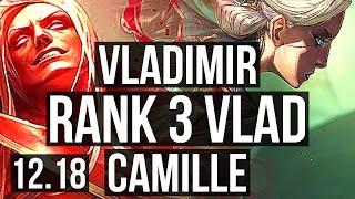 VLADIMIR vs CAMILLE (TOP) | Rank 3 Vlad, 21/1/4, 74% winrate, Legendary | TR Challenger | 12.18