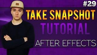 Adobe After Effects CC: How To Take A Snapshot - Tutorial #29