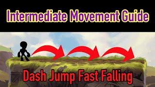 Brawlhalla Intermediate Movement Guide: Dash Jump Fast Falling