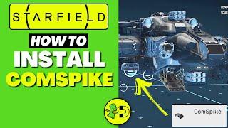 Starfield How to Install Comspike