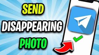 How to Send Disappearing Photo on Telegram Latest Update