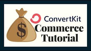 Earn $1K This Month With ConvertKit Commerce | ConvertKit Tutorial