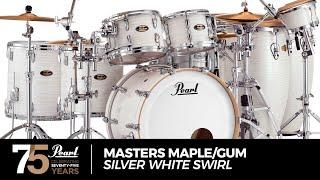 Pearl Masters Maple Gum • Silver White Swirl