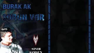 Burak Ak ~ Sorun Var! (Lyrics Video)