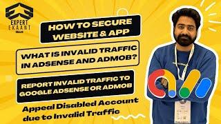 What is Invalid Traffic in AdSense and AdMob? Secure Website & App,  Report, Appeal Disabled Account