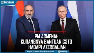 PM Armenia Menggerutu ke Putin Kurangnya Bantuan CSTO Hadapi Azerbaijan