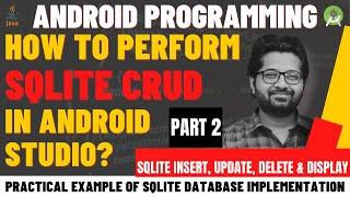 SQLite Database Android | Insert, Delete, Update & View in SQLite Database | SQLite CRUD Tutorial