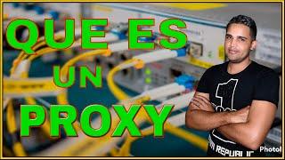  PROXY ¿QUE ES..? Debes Saber Esto...